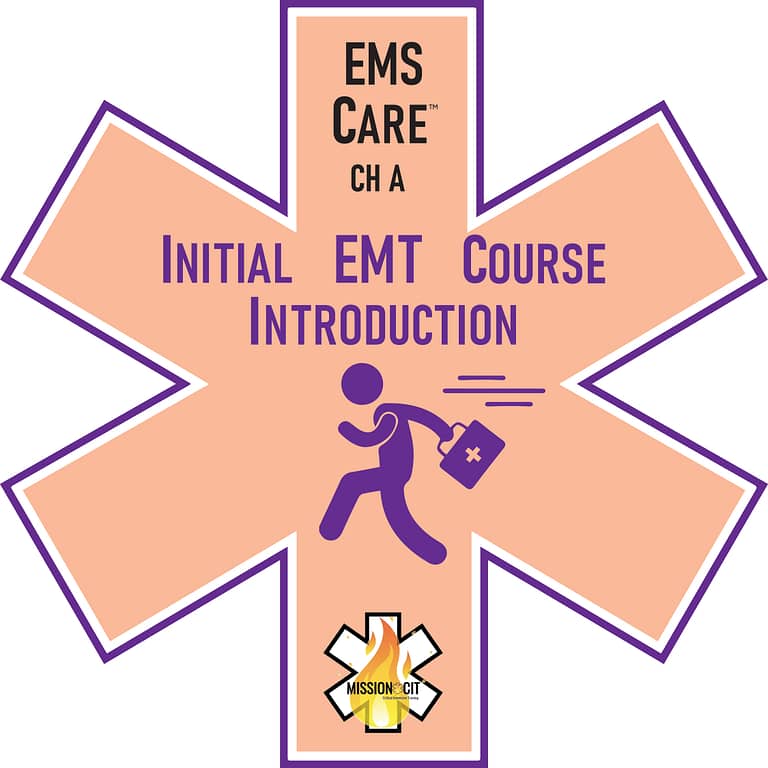 EMS Care | Chapter A | Initial EMT Course Introduction