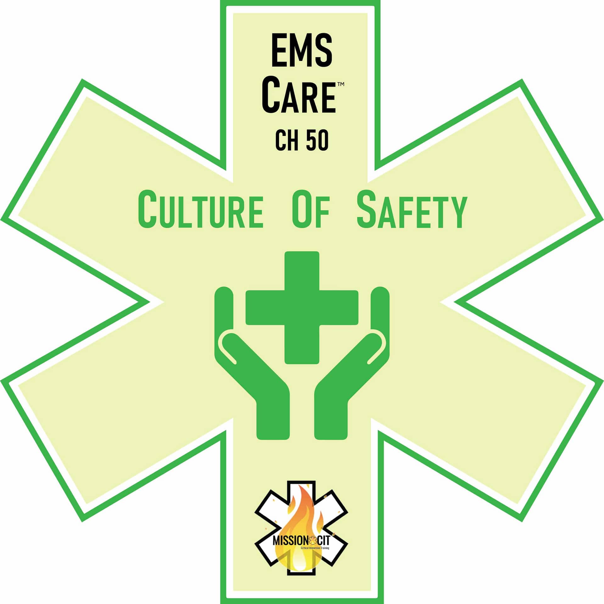 EMS Care Chapter 50 | EMS Culture of Safety