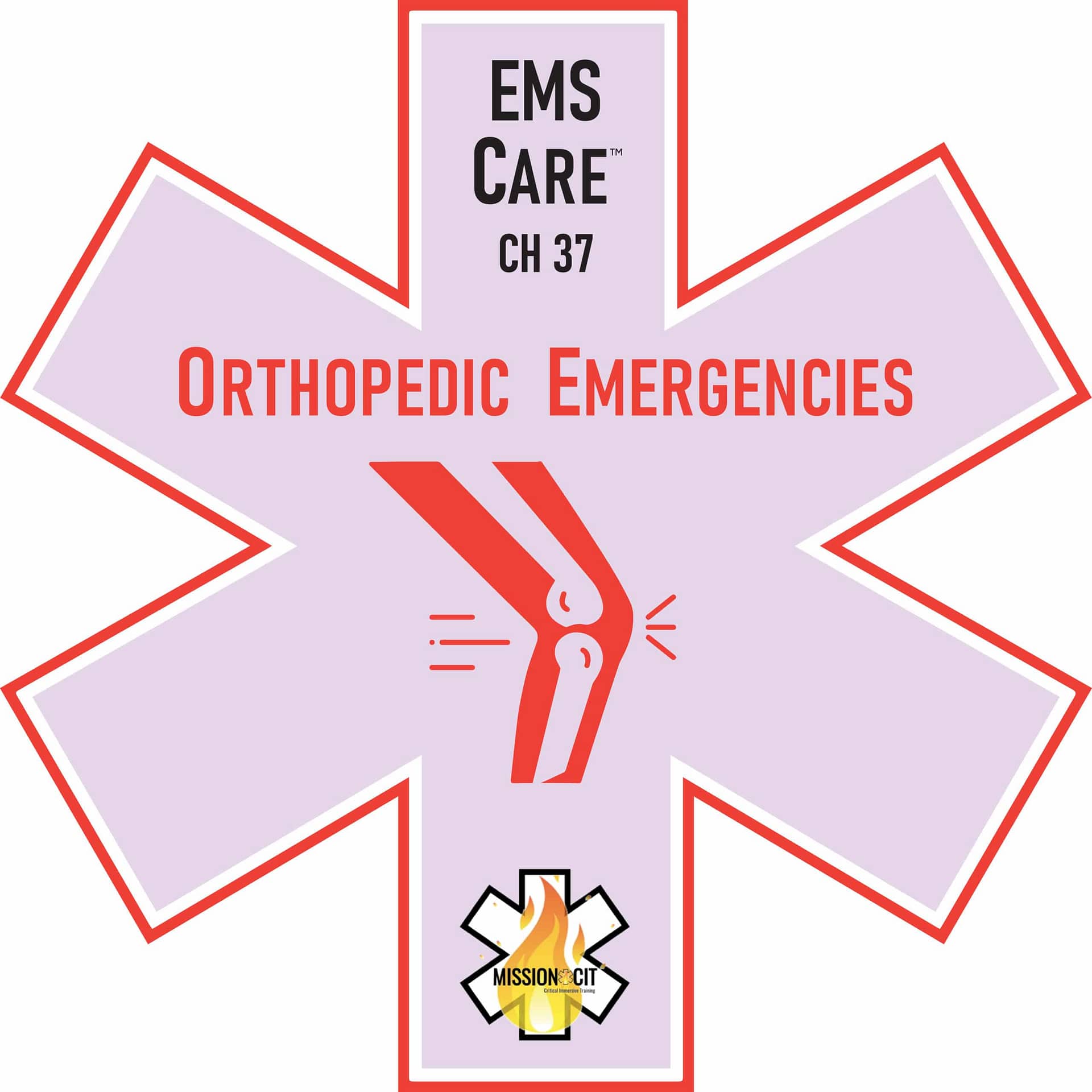 EMS Care Chapter 37 | Orthopedic Emergencies