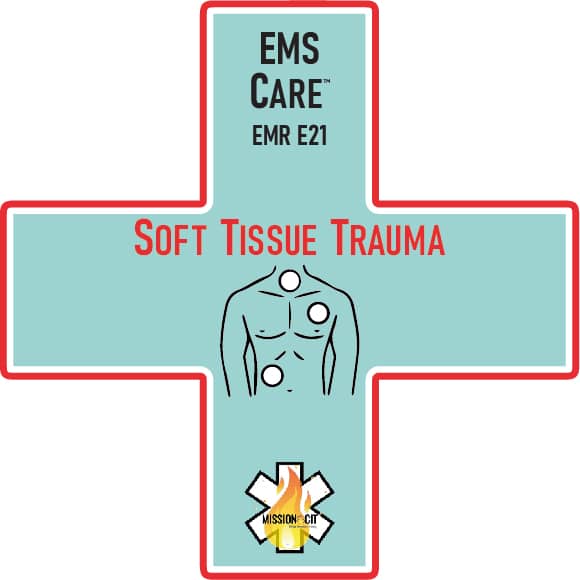 EMR Initial | EMS Care Ch EMR- E21 | Soft Tissue Trauma