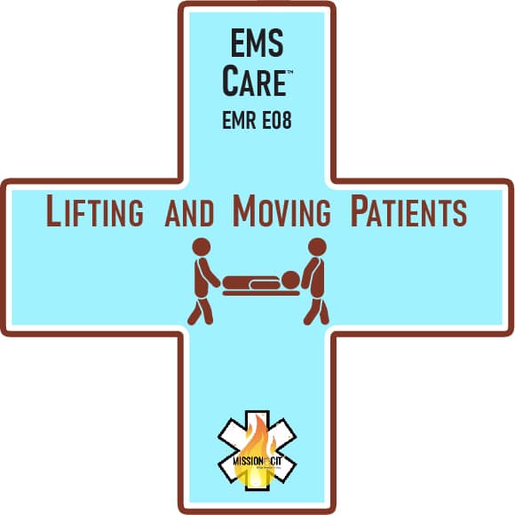 EMR Initial | EMS Care Ch EMR- E08 | Lifting and Moving Patients